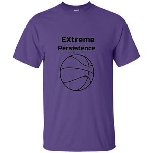 Extreme Persistence Basketball Lover T-shirt