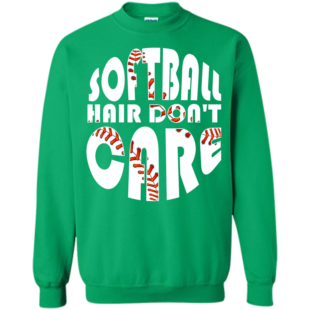 Softball Lover T-shirt Softball Hair Don't Care T-shirt Irish Green