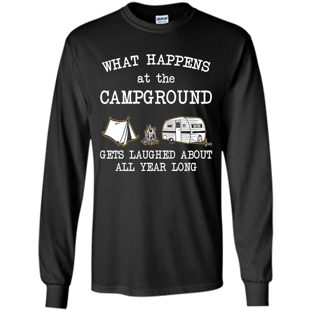 Camping T-shirt What Happens At The Campground Gets Laughed T-shirt Black