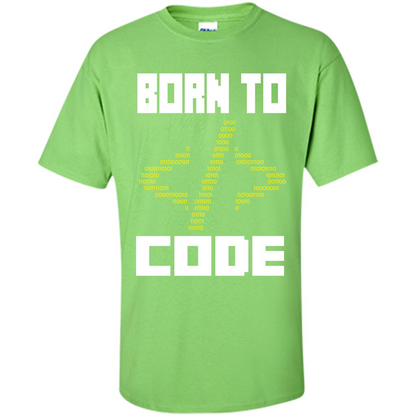 Programmers T-shirt Born To Code Design Developer Lime