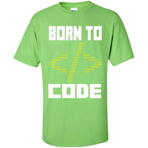 Programmers T-shirt Born To Code Design Developer