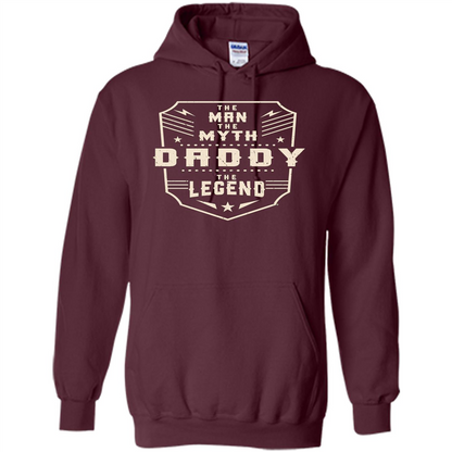 Fathers Day T-shirt The Man The Myth The Daddy The Legend Maroon