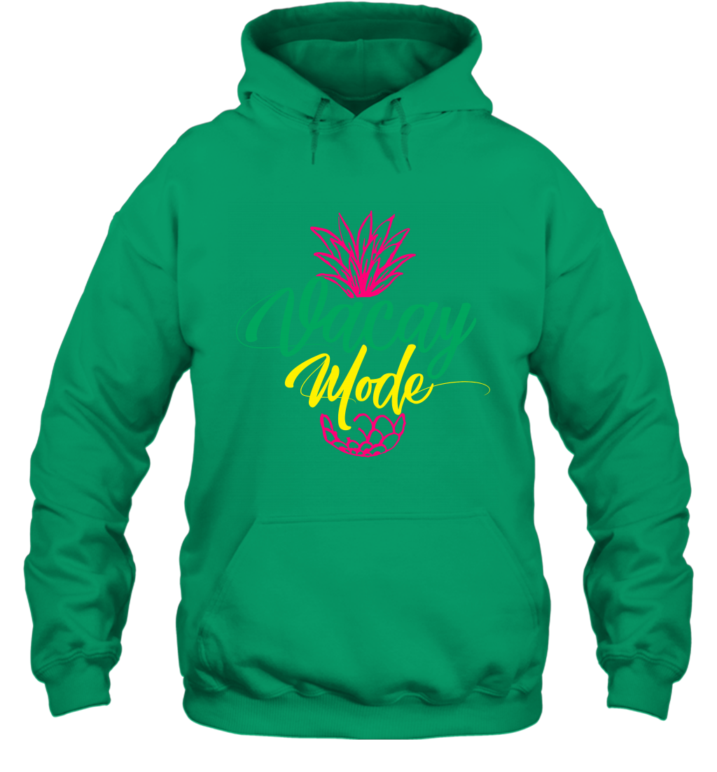 Vacay Mode Pineapple Summer Vacation Holiday Shirt Hoodie Hoodie Irish