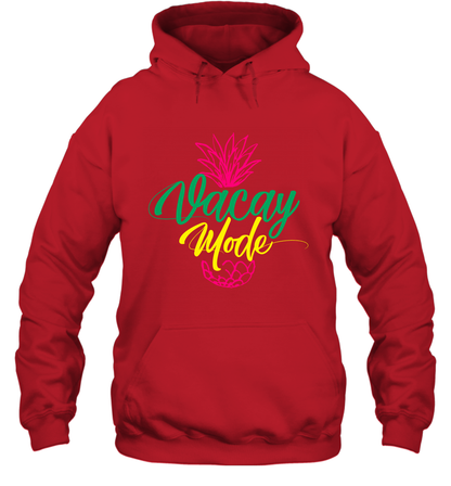 Vacay Mode Pineapple Summer Vacation Holiday Shirt Hoodie Hoodie Red