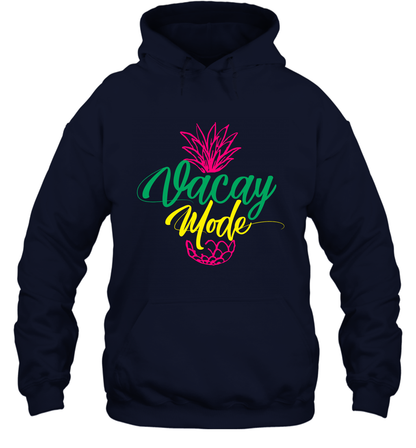 Vacay Mode Pineapple Summer Vacation Holiday Shirt Hoodie Hoodie Navy
