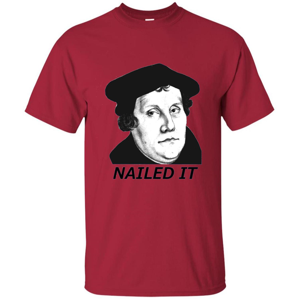 Nailed It 500th Reformation Day T-Shirt Cardinal