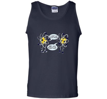 I Lost An Electron Are You Positive Chemistry Math T-shirt Navy