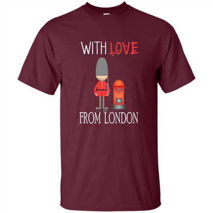 With Love From London England Britain Palace Guard T-shirt Maroon