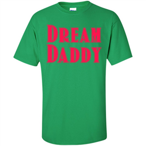 Fathers Day T-shirt Dreamy Daddy