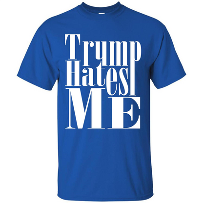 President America Hates Me T-shirt Royal