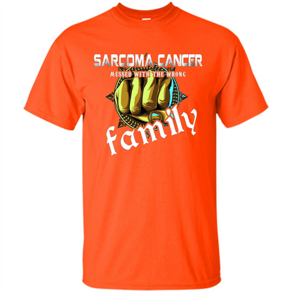 Sarcoma Cancer Messed With The Wrong Family T-shirt Orange