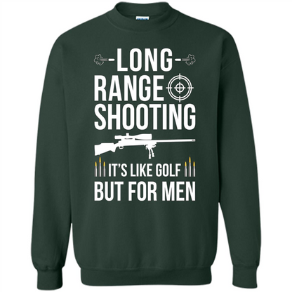 Long Range Shooting It'S Like Golf But For Men T-shirt Forest Green