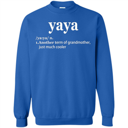 Grandmother T-shirt Yaya Another Term Of Grandmother Just Much Cooler T-shirt Royal