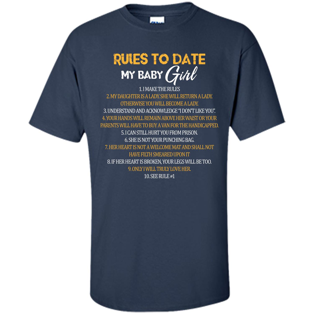 Fathers Day T-shirt Rules To Date My Baby Girl Navy