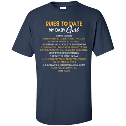 Fathers Day T-shirt Rules To Date My Baby Girl Navy