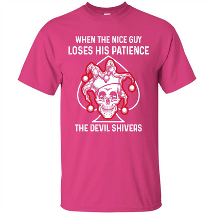 Jocker T-shirt When The Nice Guy Loses His Patience Heliconia