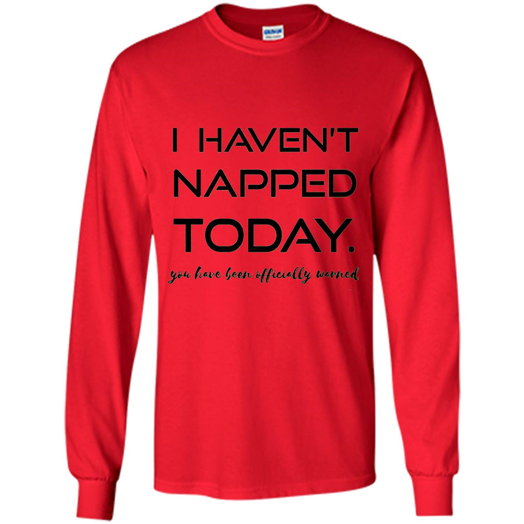 I Haven't Napped Today T-shirt Red