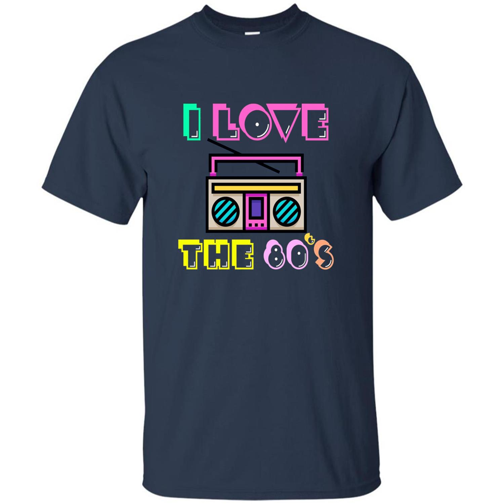 I Love The 80's T-shirt Navy