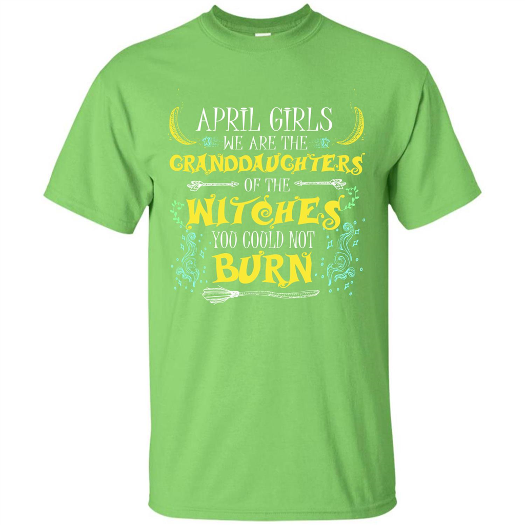 Halloween T-shirt April Girls We Are The Granddaughters Of The Witches You Could Not Burn Lime