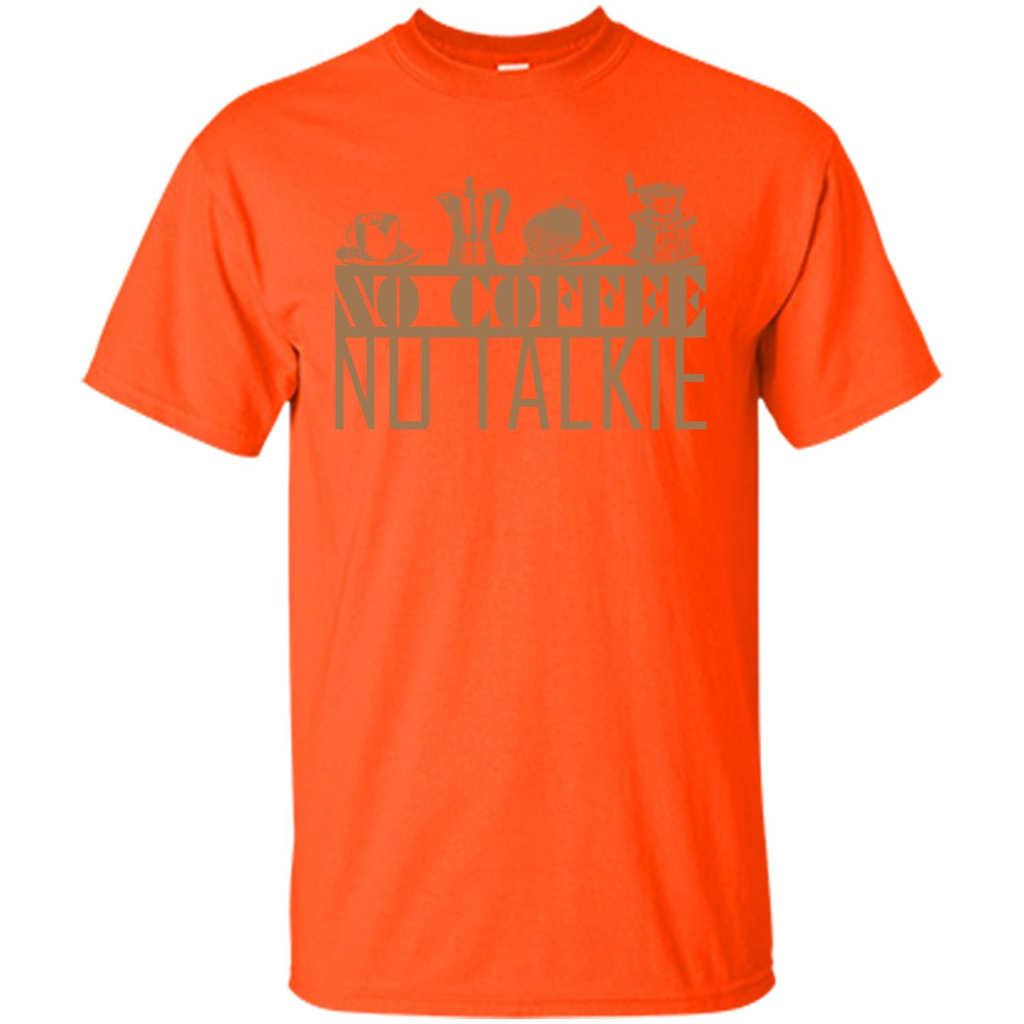 No Coffee No Talkie T-shirt Orange