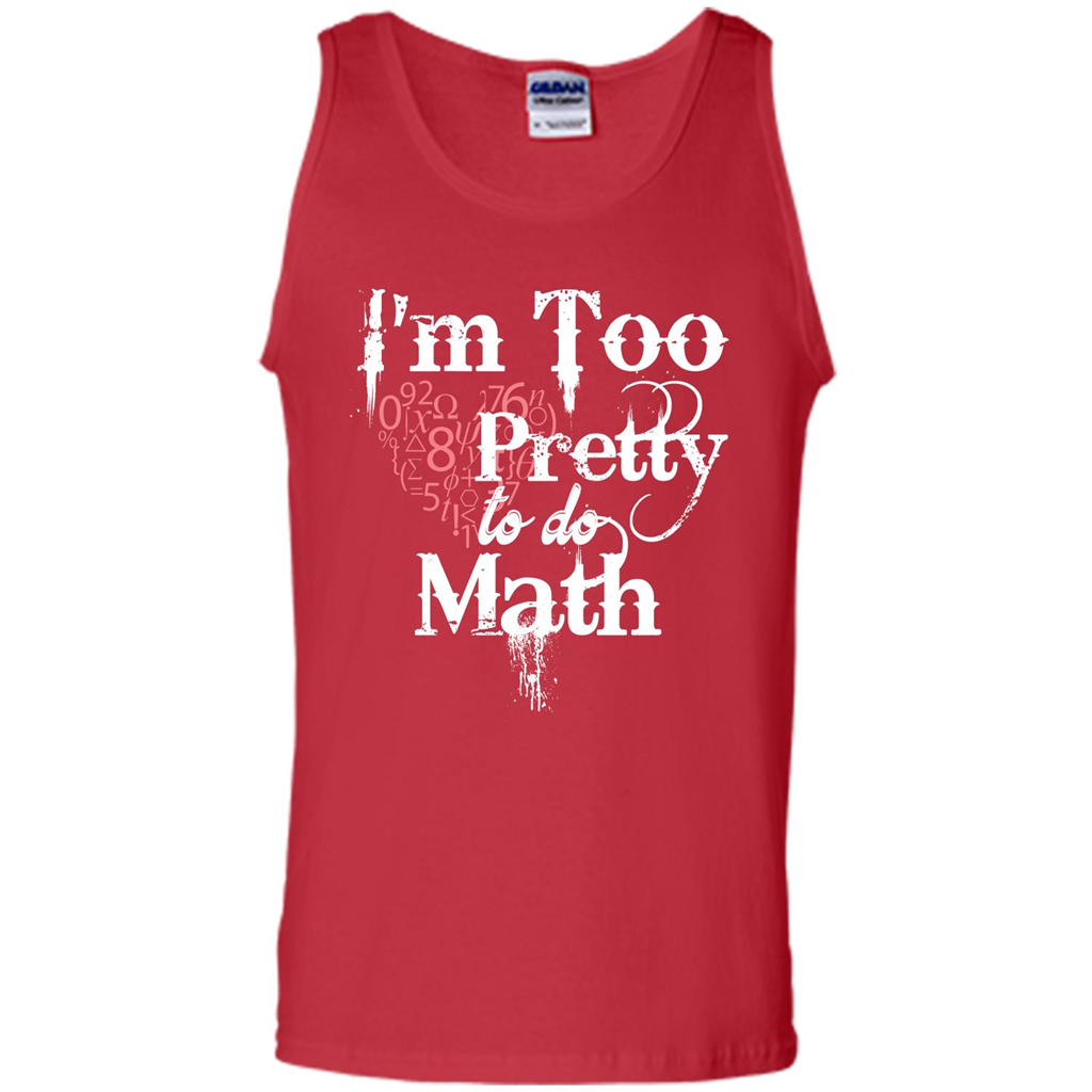 Math Lover T-shirt IŠ—Èm Too Pretty To Do Math Red