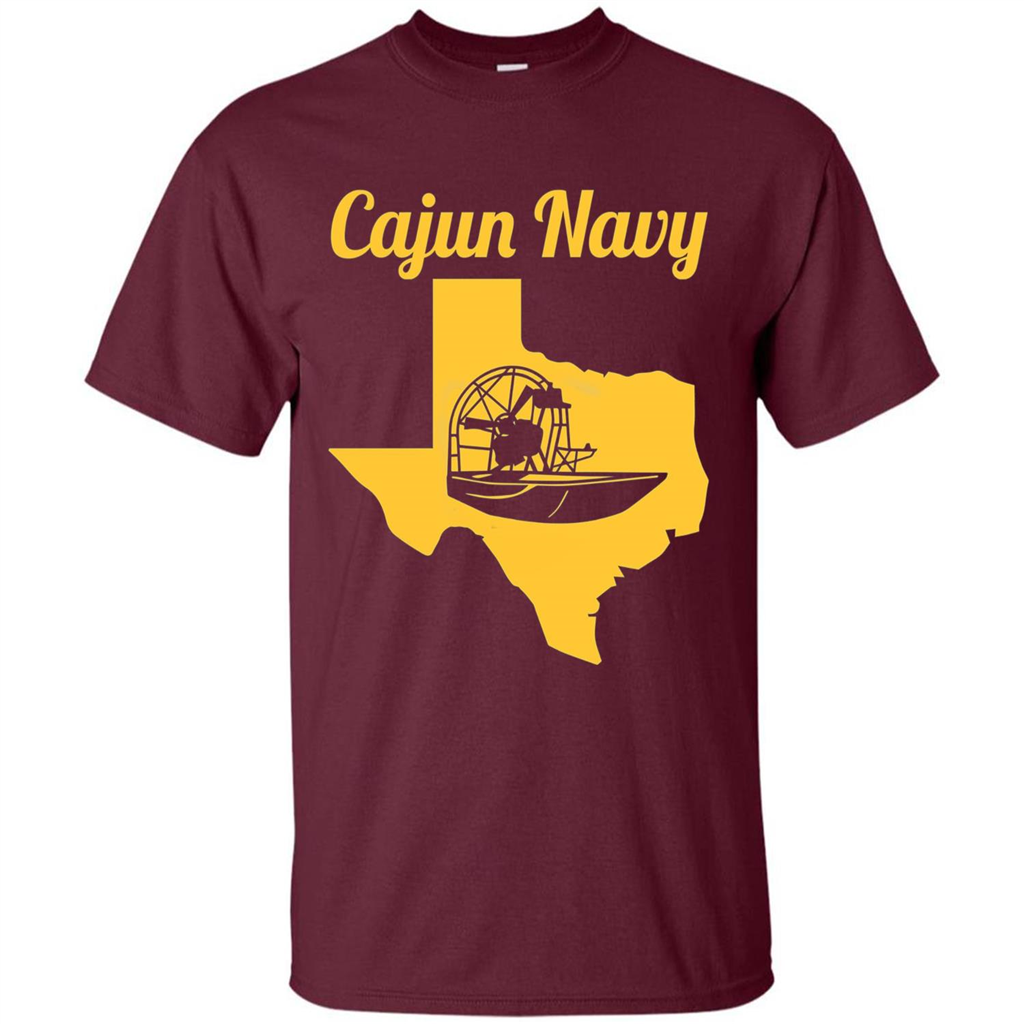 Cajun Navy T-shirt Texas Strong T-shirt Maroon