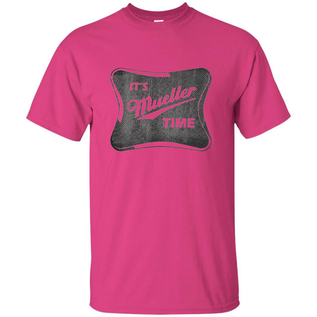 It's Mueller Time Distressed T-Shirt Heliconia