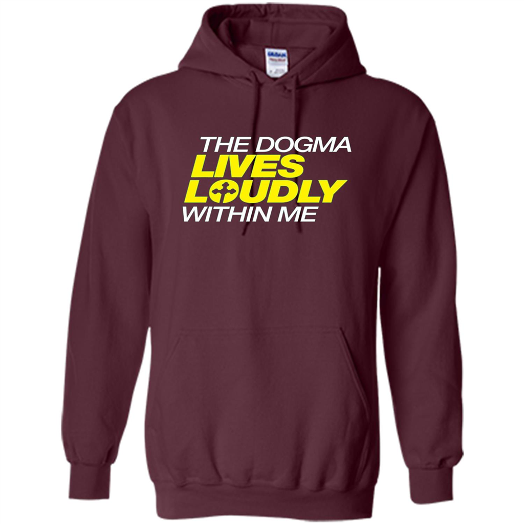 Dogma Lives Loudly Within Me Catholic Conservative T-Shirt Maroon