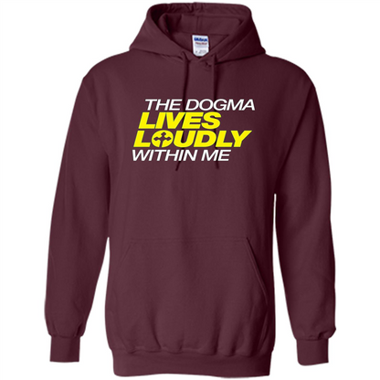 Dogma Lives Loudly Within Me Catholic Conservative T-Shirt Maroon