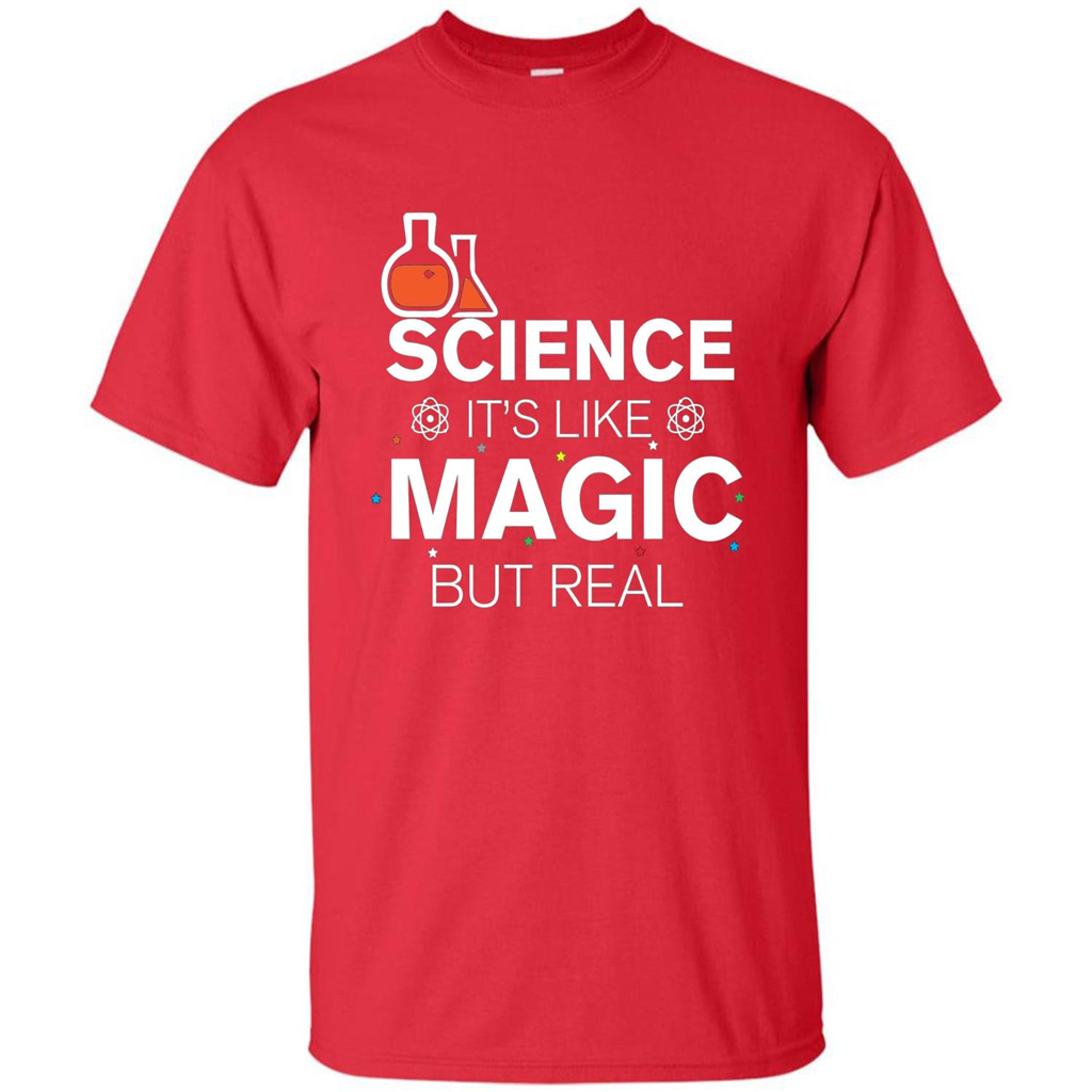 Science It's Like Magic But Real T-shirt Cool Scientific T-Shirt Red