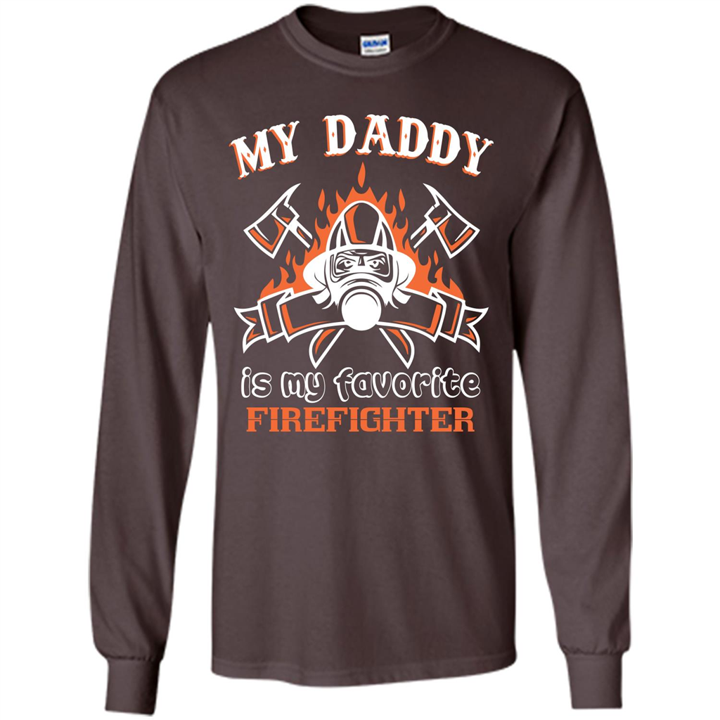 Firefighter daddy T-shirt My Daddy Is My Favorite Firefighter Dark Chocolate