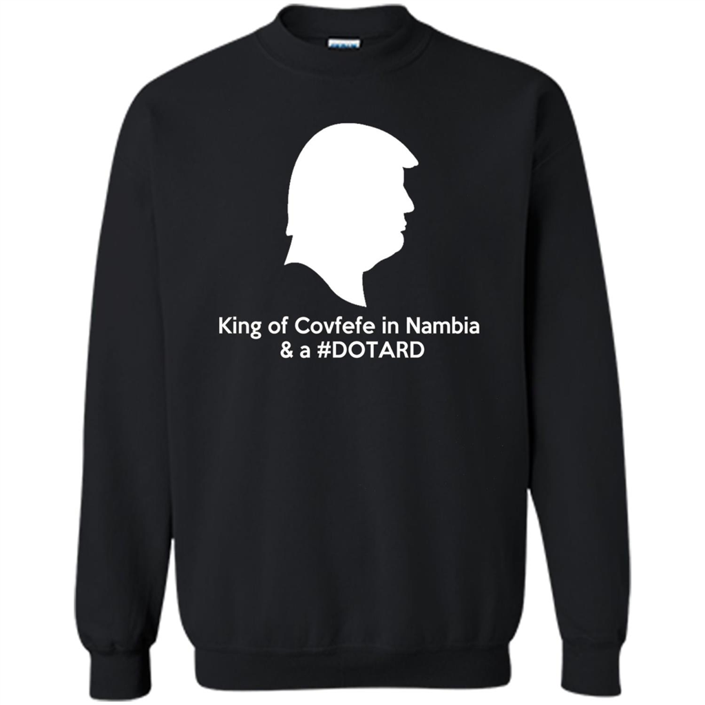 American President T-shirt, King Of Covfefe In Nambia And A #Dotard T-Shirt
