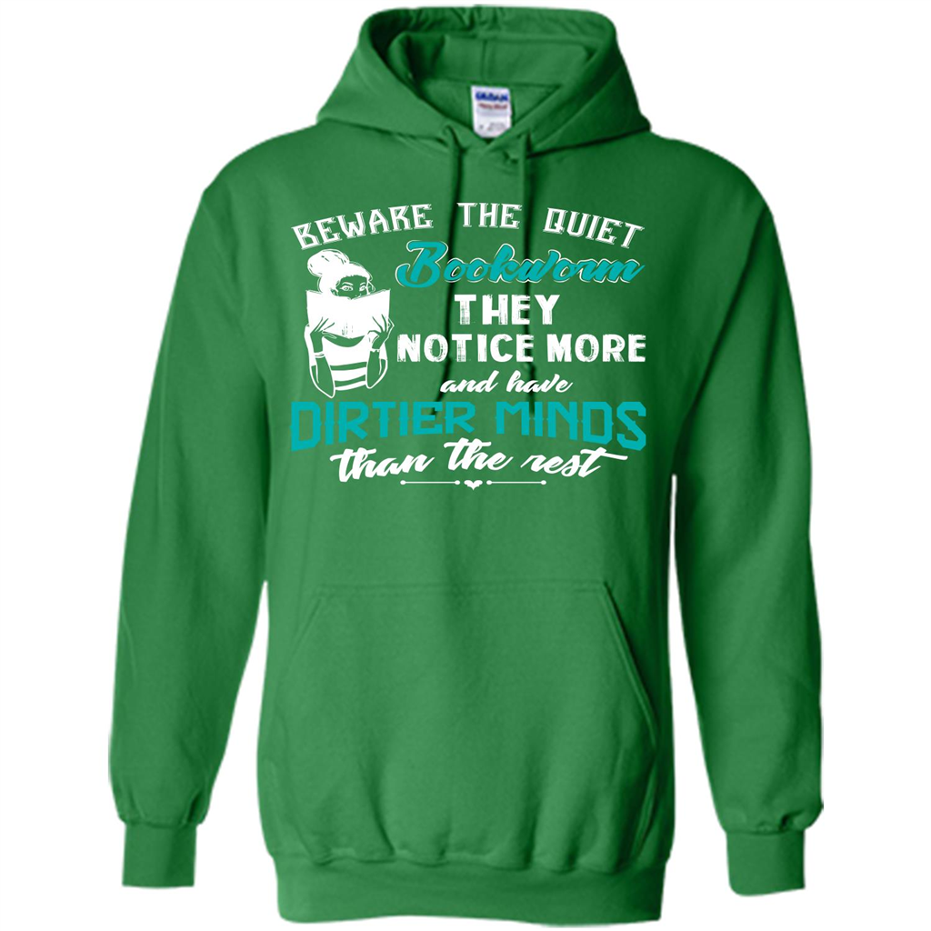 Bookworm T-shirt Beware The Quiet Bookworm They Notice More Irish Green