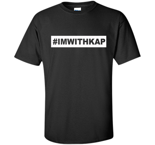 Hashtag I'm With Kap T-shirt Black