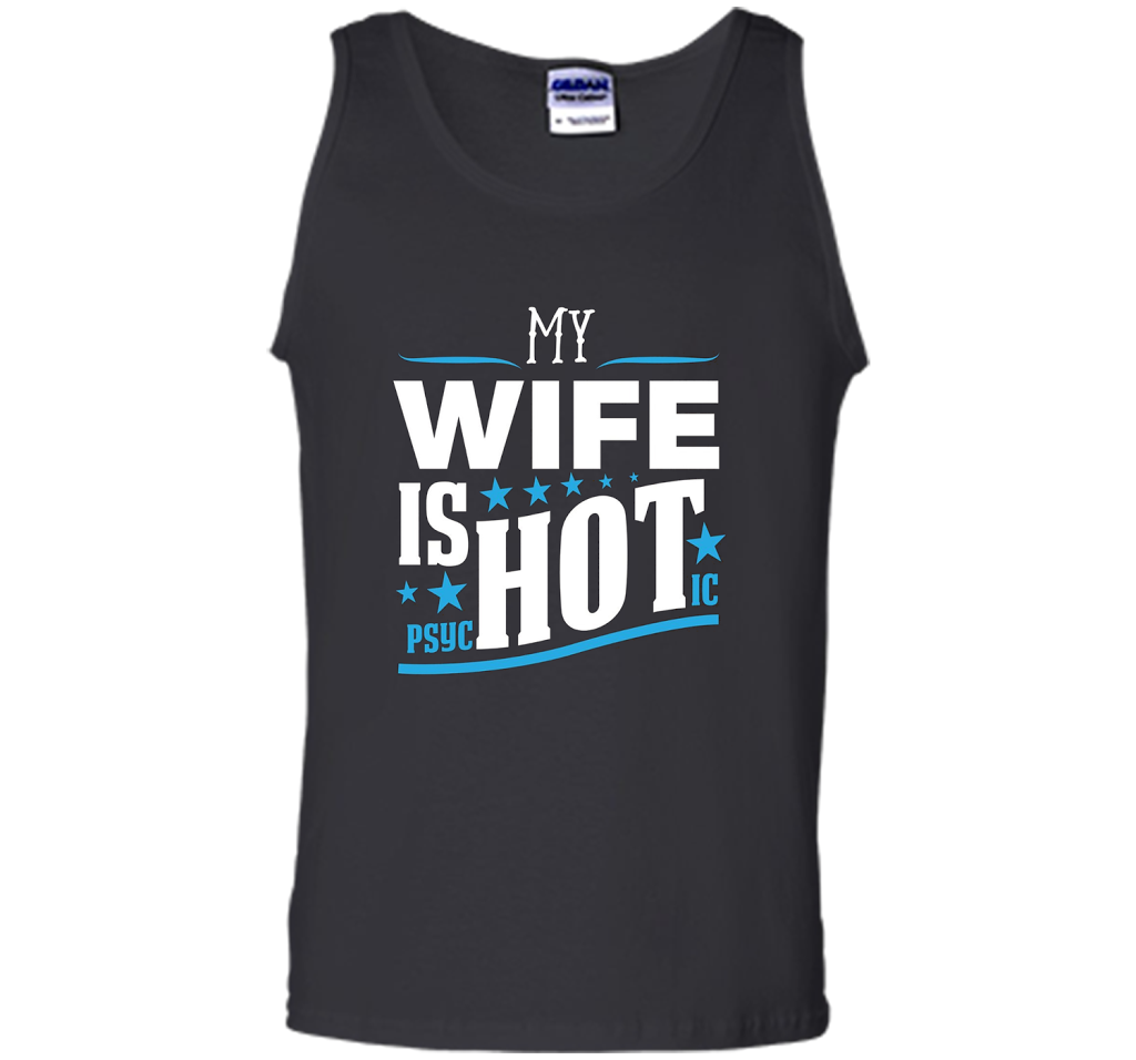 My Wife Is Psychotic HOT T-shirt Husband T-shirt Black S