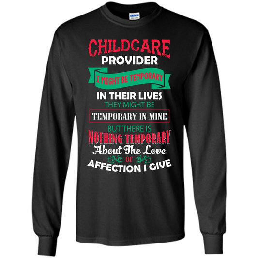 Childcare Provider T-shirt I Might Be Temporary In Their Lives Black