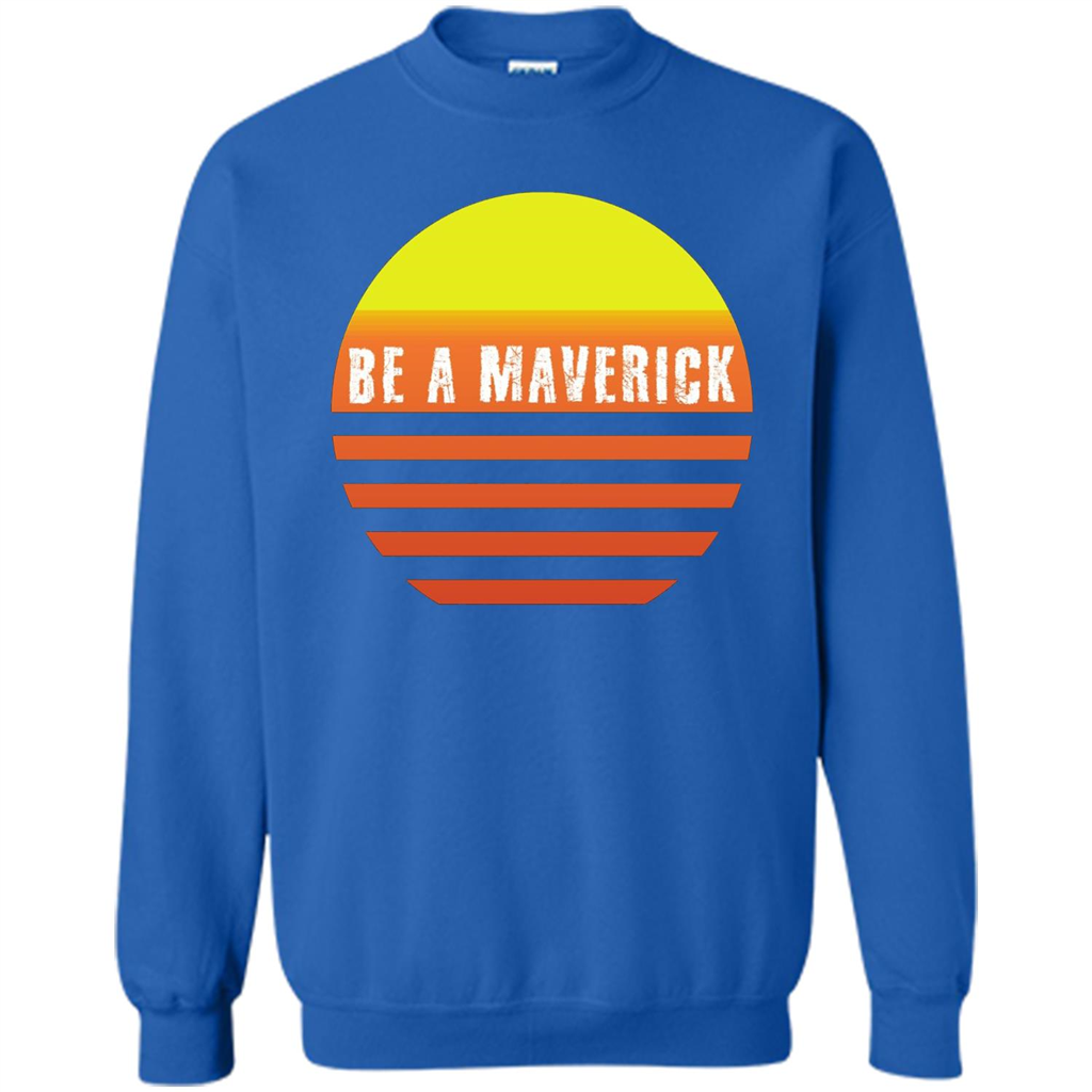 Be A Maverick t-shirt Royal
