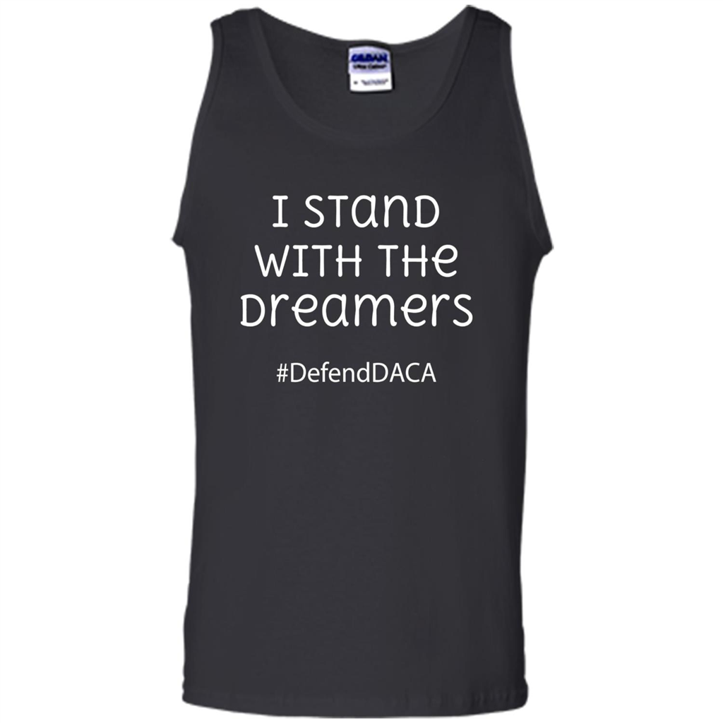 I Stand With The Dreamers #Defend DACA T-shirt
