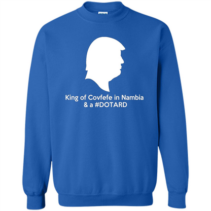 American President T-shirt, King Of Covfefe In Nambia And A #Dotard T-Shirt