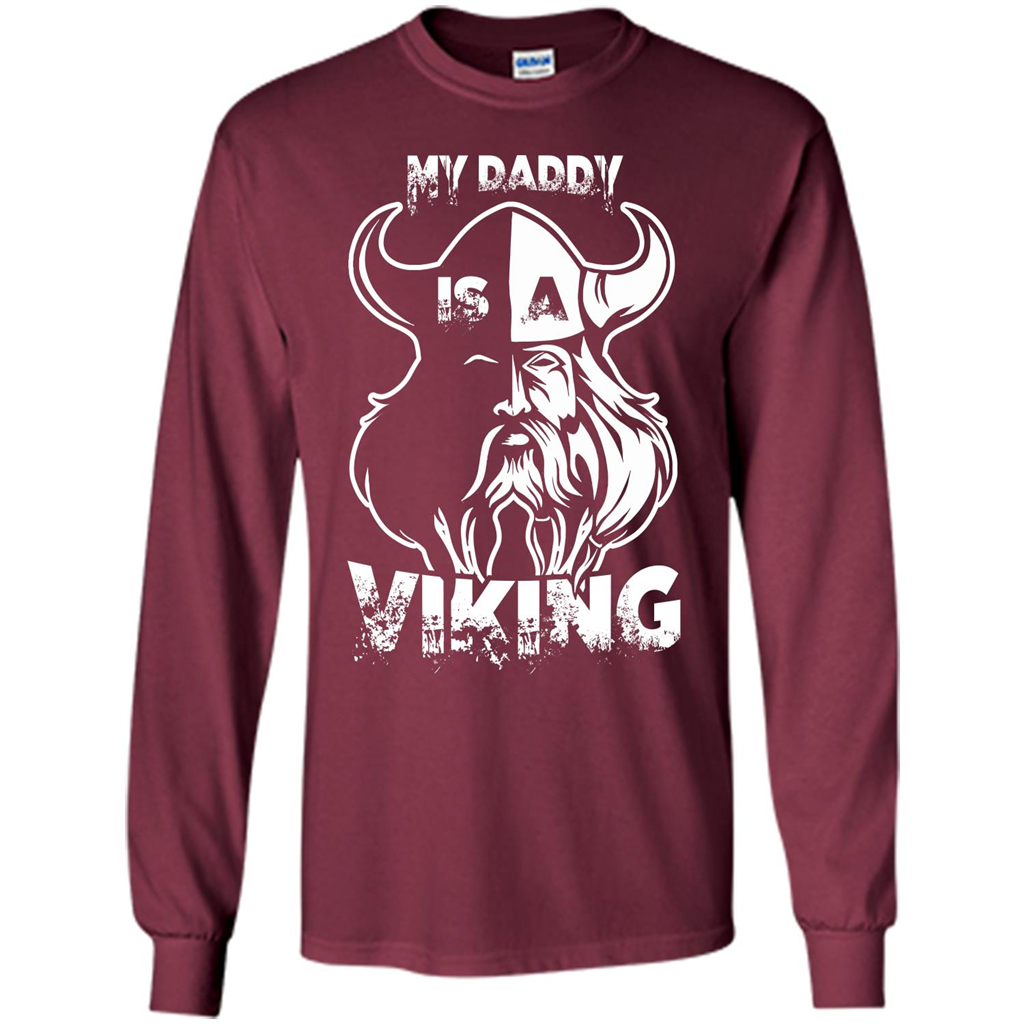Family T-shirt My Daddy Is A Viking T-shirt Maroon