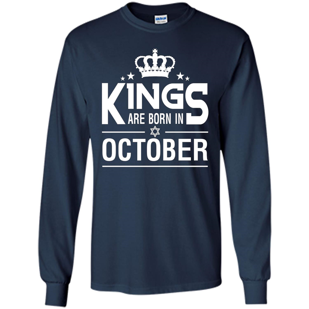 October Birthday T-shirt Kings Are Born In October Navy
