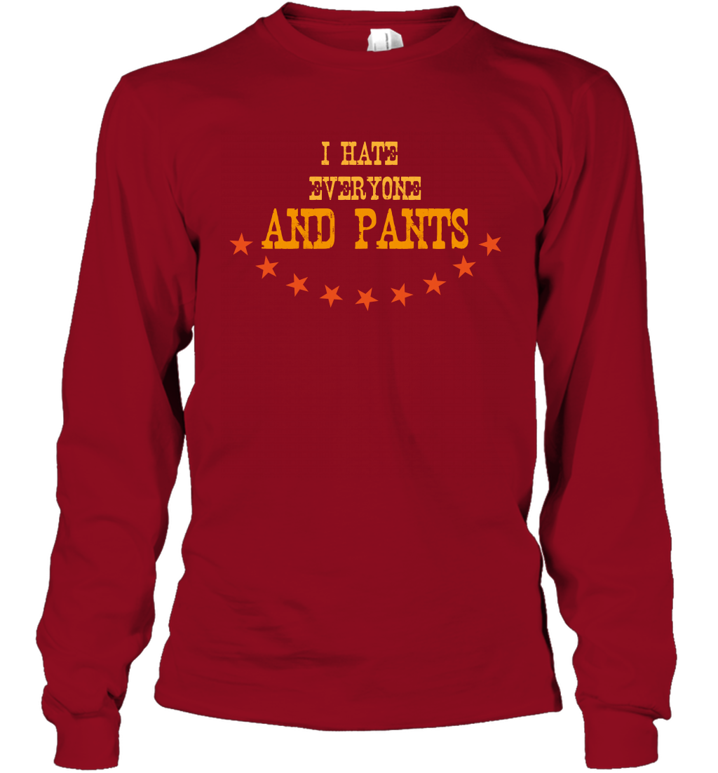I Hate Everyone And Plant Shirt Long Sleeve T-Shirt Long Sleeve T-Shirt Cardinal Red