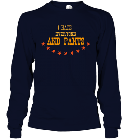 I Hate Everyone And Plant Shirt Long Sleeve T-Shirt Long Sleeve T-Shirt Navy