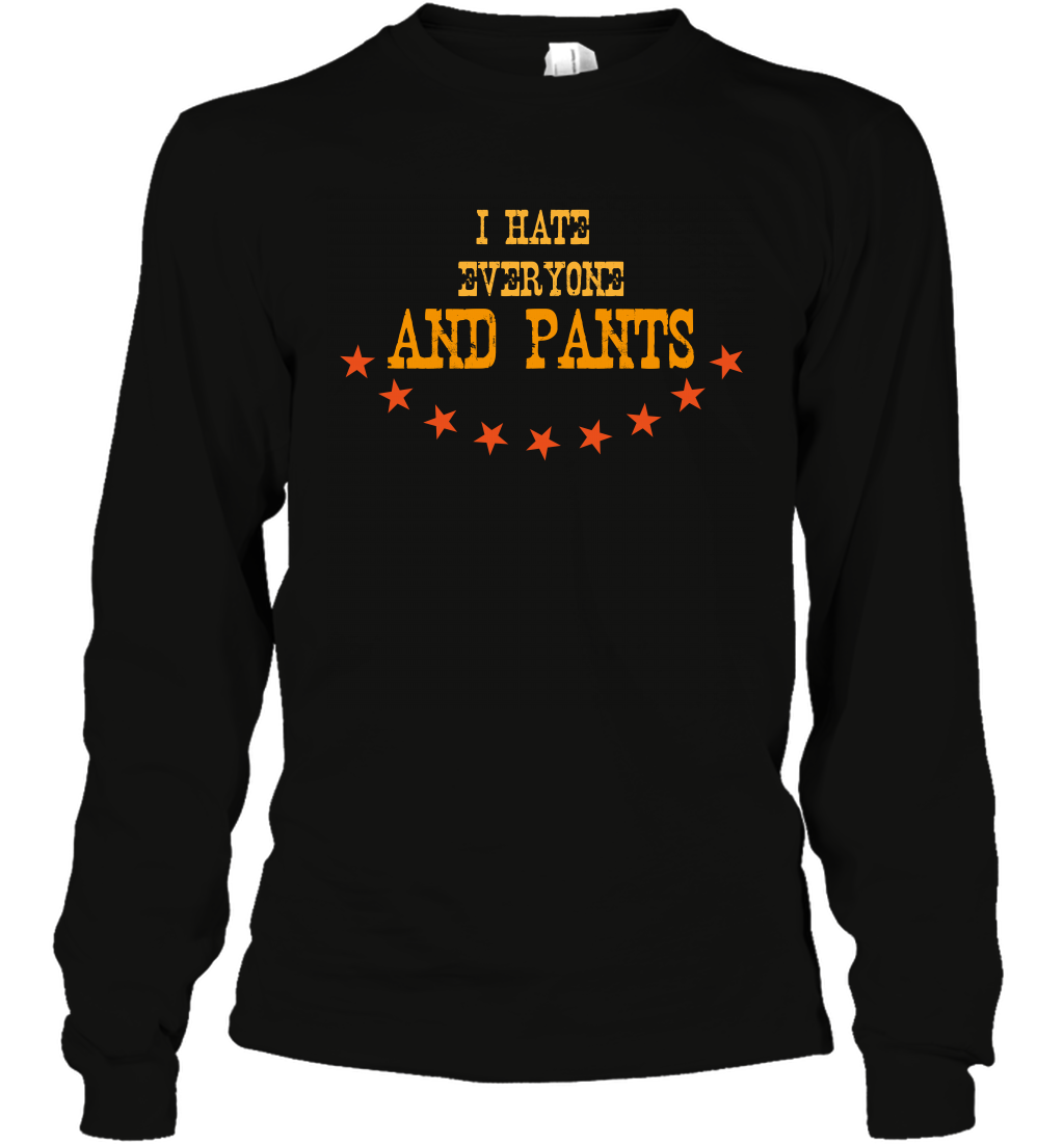 I Hate Everyone And Plant Shirt Long Sleeve T-Shirt Long Sleeve T-Shirt Black