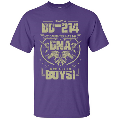 I Have A DD-214 My Daughter Has My DNA Think About It Boys T-shirt Purple