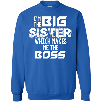 Family T-shirt I’m The Big Sister Which Makes Me The Boss T-shirt Royal