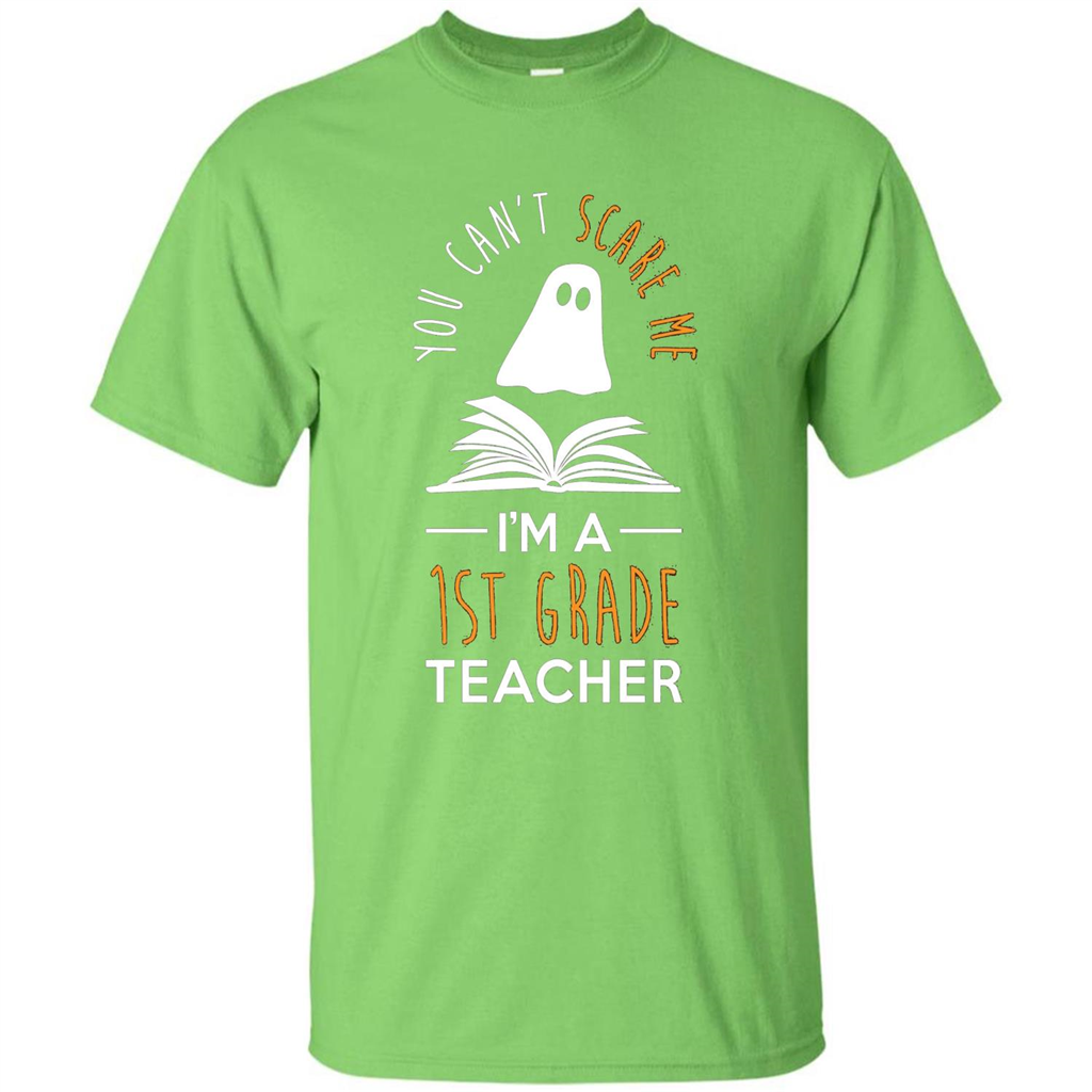 Halloween T-shirt Can't Scare Me, I'm A 1st Grade T-shirt Lime