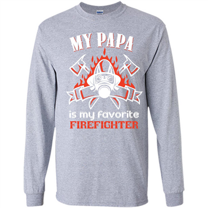 Firefighter Papa T-shirt My Papa Is My Favorite Firefighter Sport Grey