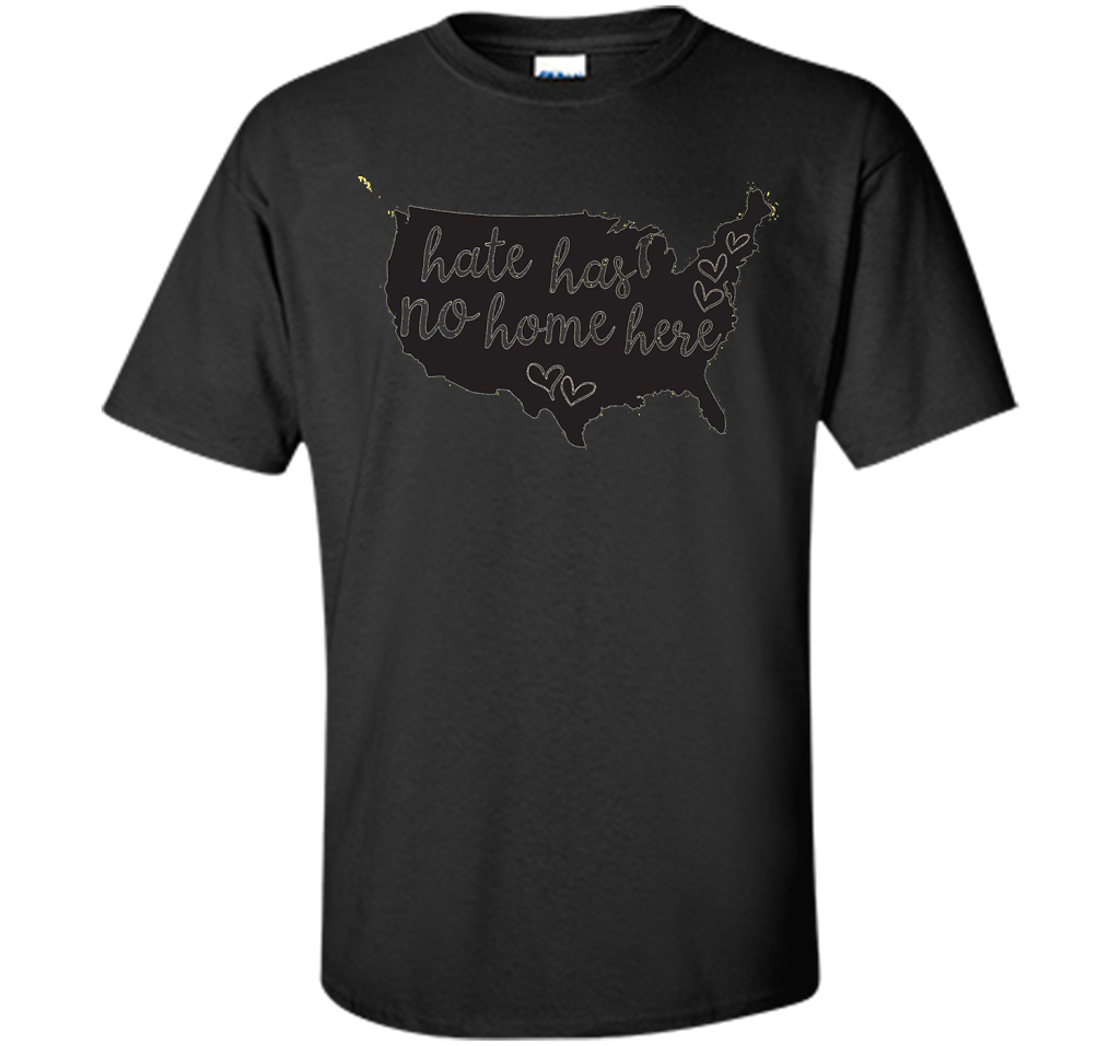 Hate Has No Home Here USA Equality Diversity T-shirt cool shirt Black