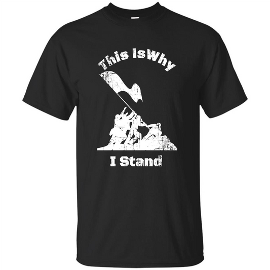 Military T-Shirt This Is Why I Stand Black